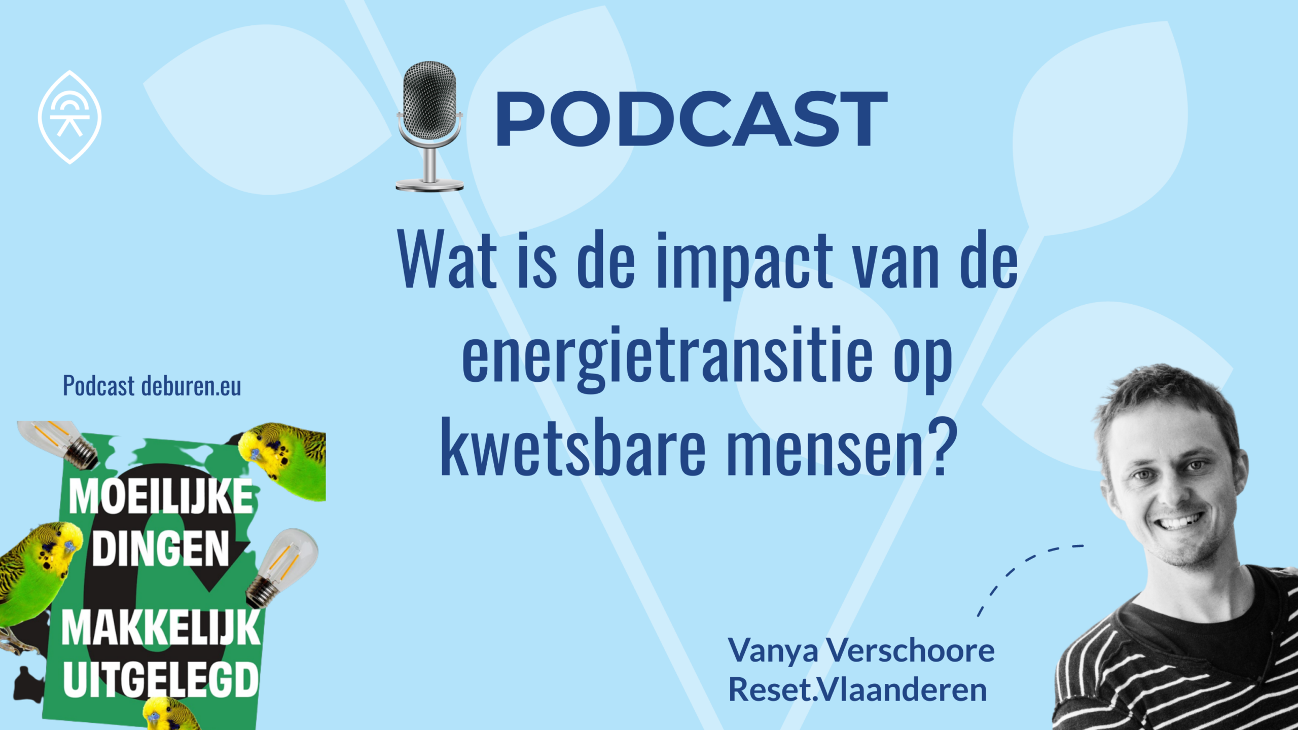 Podcast: wat is de impact van de energietransitie op kwetsbare mensen?