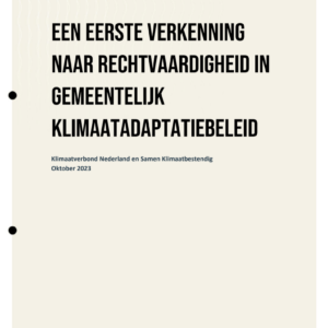 Een eerste verkenning naar rechtvaardigheid in gemeentelijk klimaatadaptatiebeleid