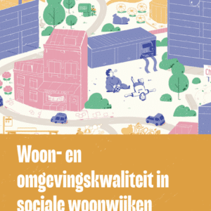 Woon- en omgevingskwaliteit in sociale woonwijken