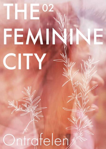 Feminine City - Zine 2 - Ontrafelen
